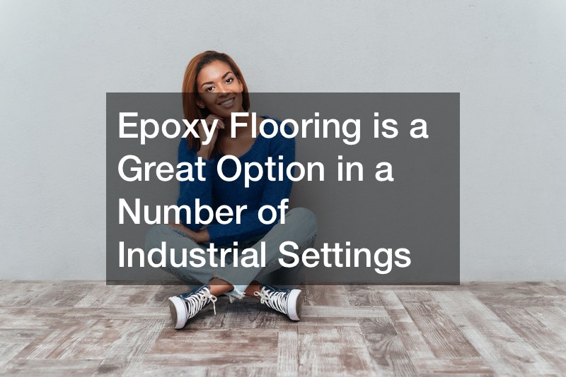 Epoxy Flooring is a Great Option in a Number of Industrial Settings