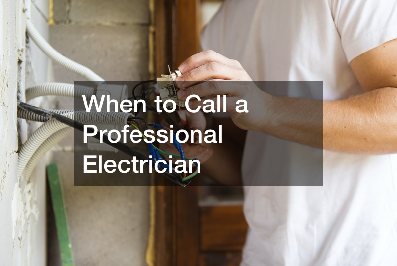 When to Call a Professional Electrician