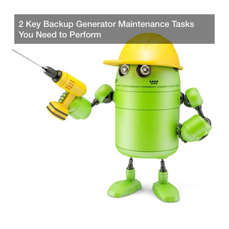 2 Key Backup Generator Maintenance Tasks You Need to Perform