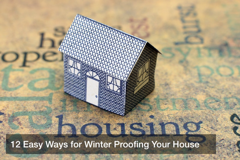 12 Easy Ways for Winter Proofing Your House