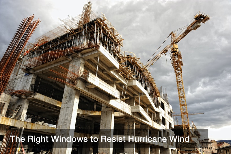 The Right Windows to Resist Hurricane Wind