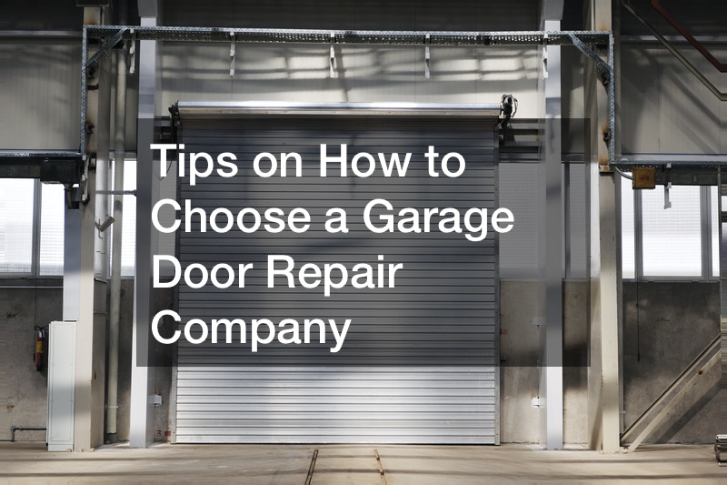 Tips on How to Choose a Garage Door Repair Company