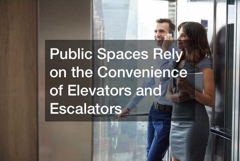 Public Spaces Rely on the Convenience of Elevators and Escalators