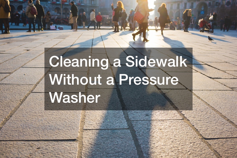 Cleaning a Sidewalk Without a Pressure Washer