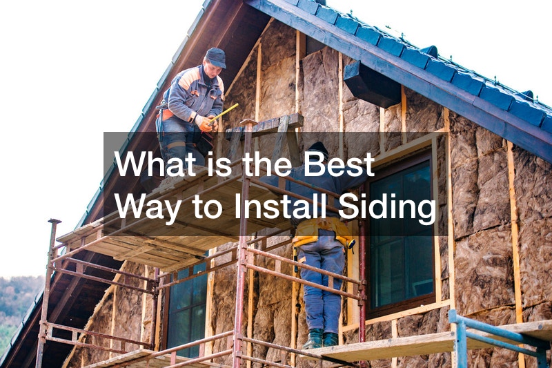 What is the Best Way to Install Siding