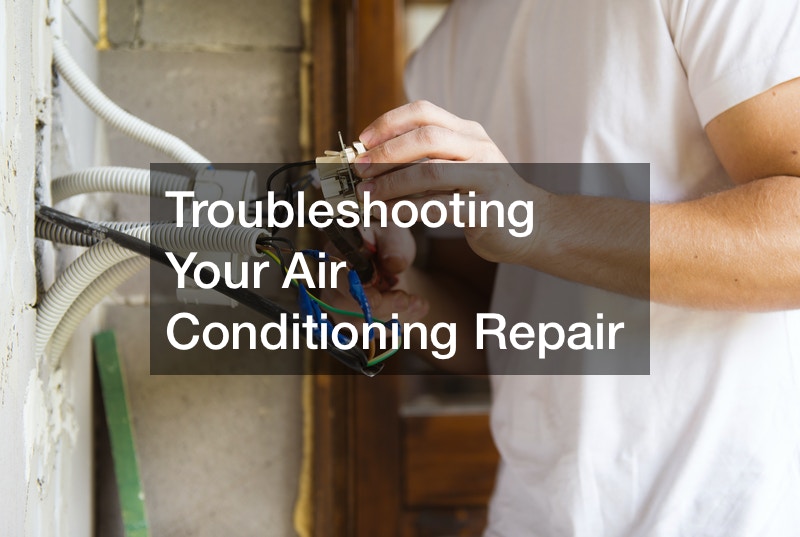 Troubleshooting Your Air Conditioning Repair