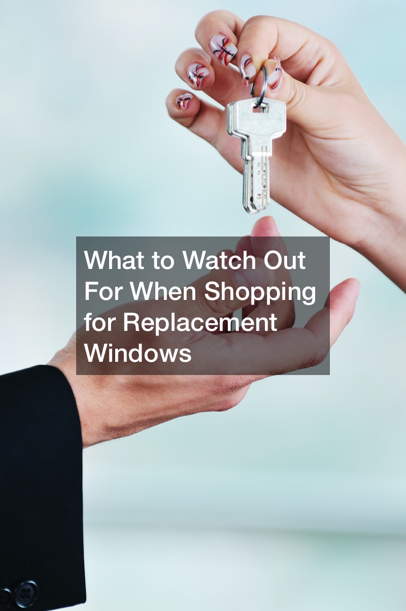 What to Watch Out For When Shopping for Replacement Windows