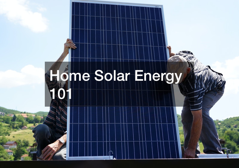 Home Solar Energy 101