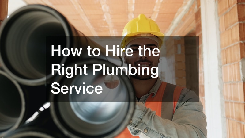 How to Hire the Right Plumbing Service
