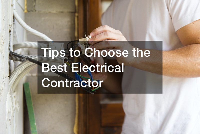 Tips to Choose the Best Electrical Contractor