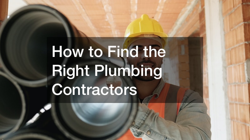 How to Find the Right Plumbing Contractors