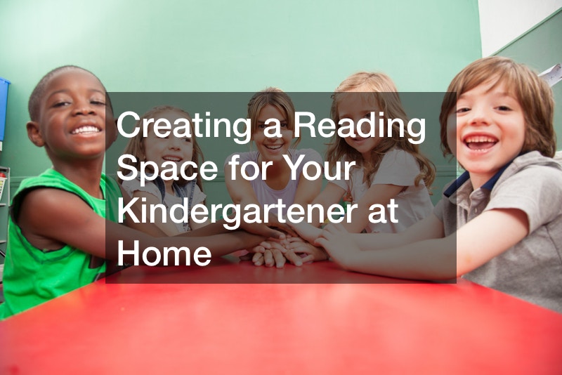 Creating a Reading Space for Your Kindergartener at Home