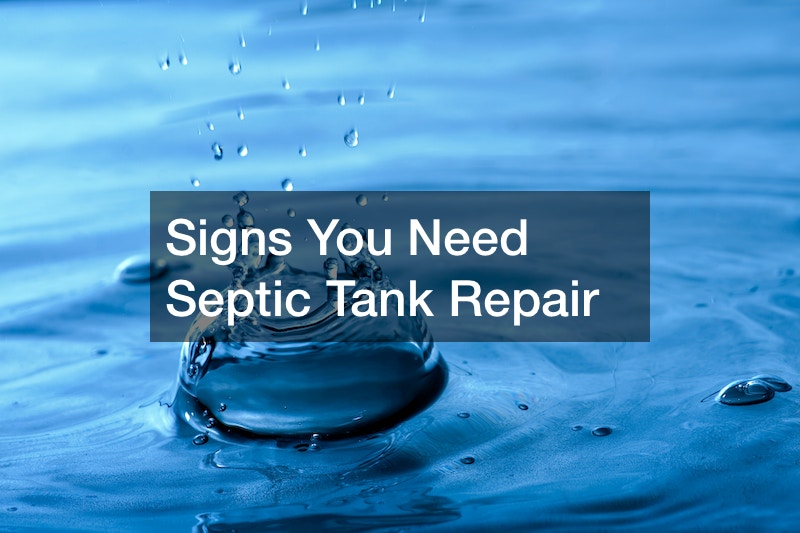 Signs You Need Septic Tank Repair
