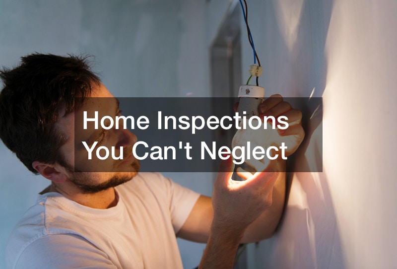 Home Inspections You Cant Neglect