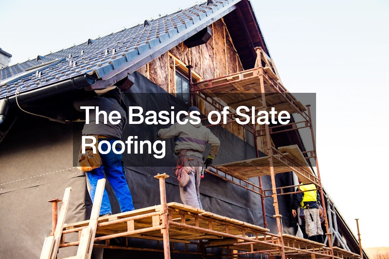 The Basics of Slate Roofing