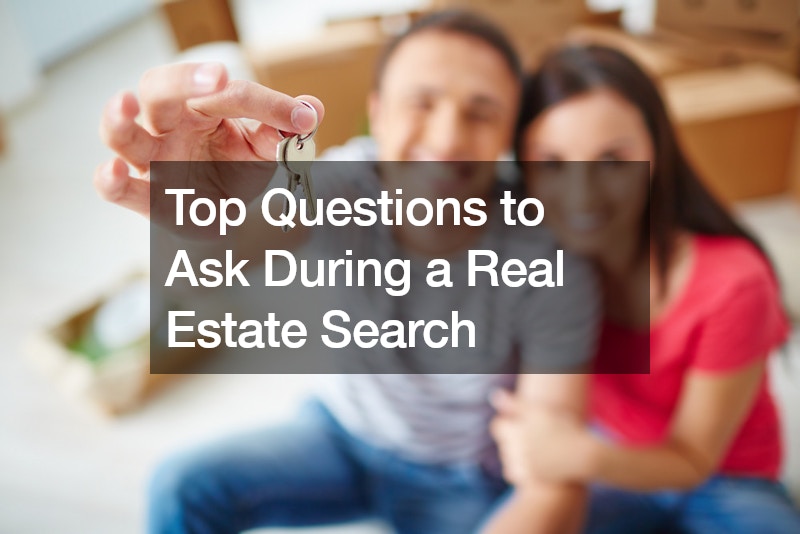 Top Questions to Ask During a Real Estate Search