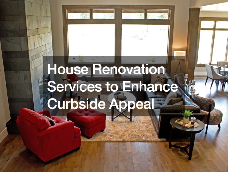 House Renovation Services to Enhance Curbside Appeal