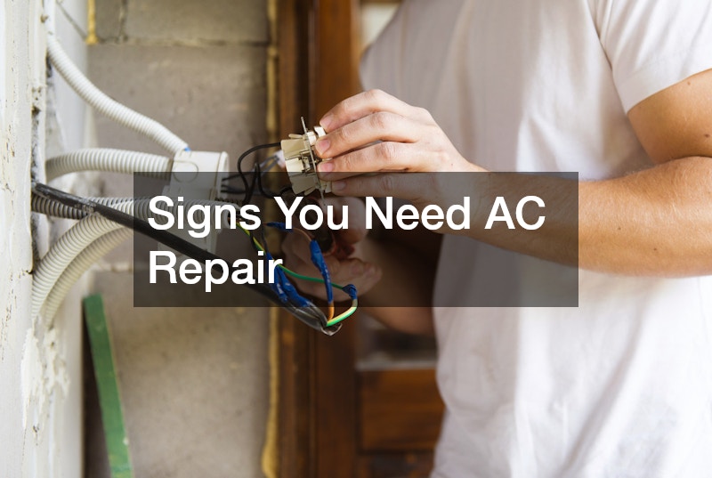 Signs You Need AC Repair